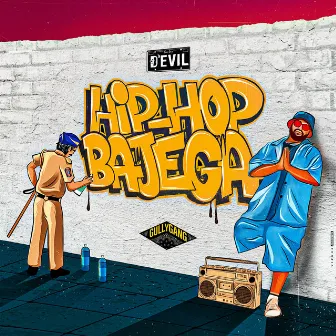 Hip Hop Bajega by D'Evil