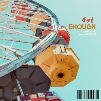 Get Enough by edlester