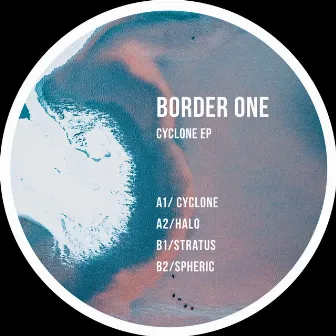 Cyclone EP by Border One