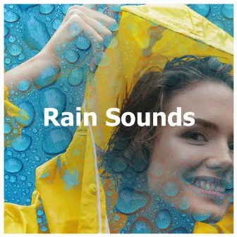 Rain Sounds by Rainstorm Soundtrack