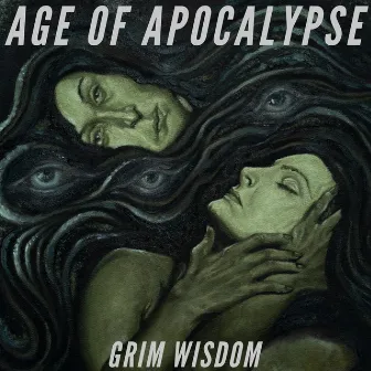 Grim Wisdom by Age of Apocalypse