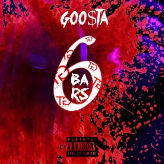 6bars (Freestyle) by Goo$ta