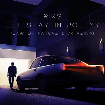 Let's Stay in Poetry (Law of Nature & 7X Remix) by Riks