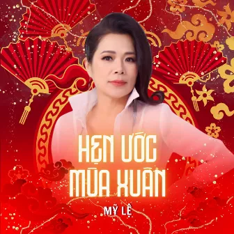 Hẹn Ước Mùa Xuân by Mỹ Lệ