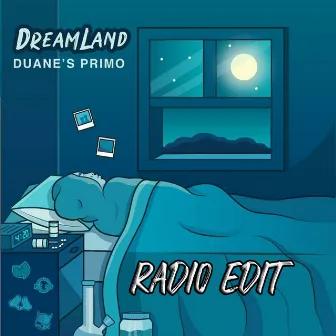 Dreamland (Radio Edit) by Duane's Primo