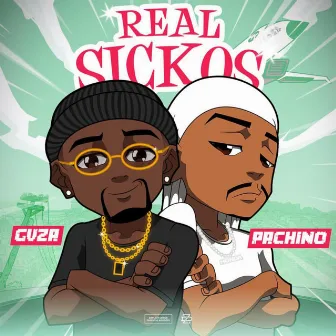 Real Sickos by GVZA