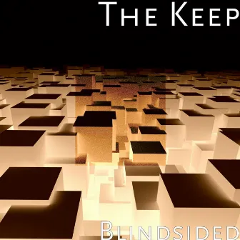 Blindsided by The Keep