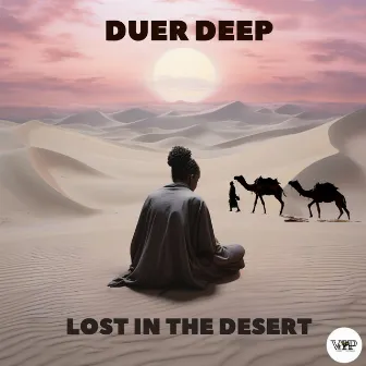 Lost in the Desert by Duer Deep