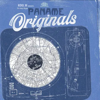 Paname Originals by Kool M Da Loop Digga