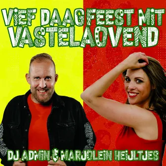 Vief Daag Feest Mit Vastelaovend by DJ Admin