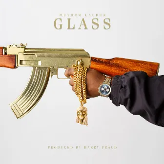 Glass by Meyhem Lauren