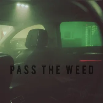 Pass The Weed by Jon Beaux