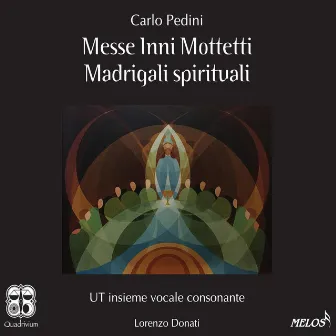 Messe, Inni, Mottetti, Madrigali spirituali by Carlo Pedini