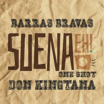 Barras Bravas by Suena eh one shot