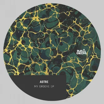 My Groove EP by ASTRE