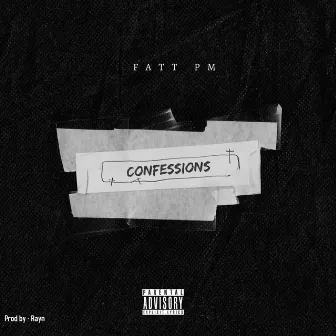 Confessions by FattPM