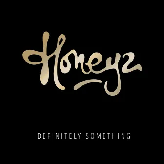 Definitely Something (Remix) by Honeyz