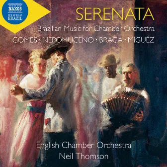 Serenata: Brazilian Music for Chamber Orchestra by Neil Thomson