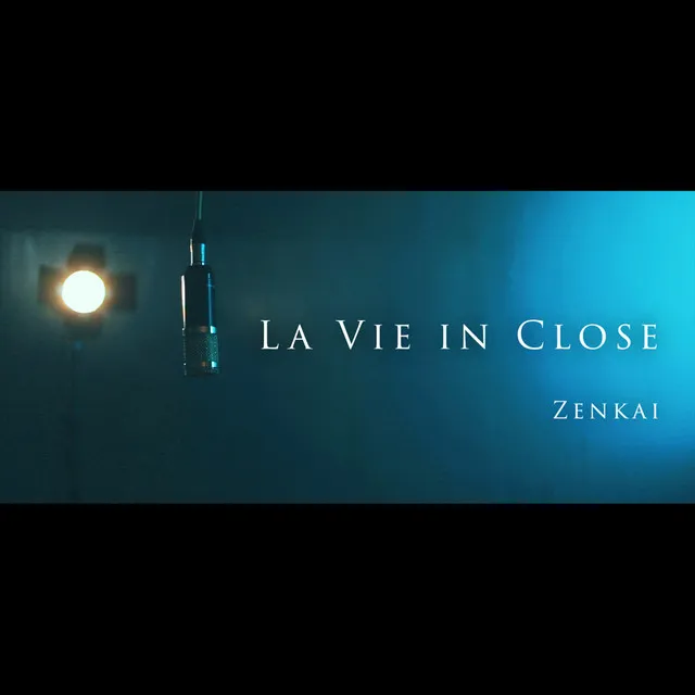 La Vie In Close