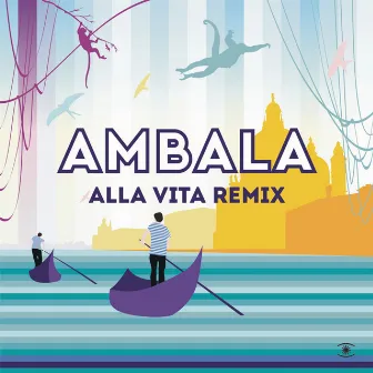 Alla Vita (Remixes) by Fabrice