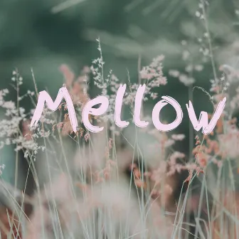 Mellow by HitTheNos