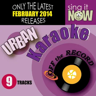 Feb 2014 Urban Hits Karaoke by Off The Record Karaoke