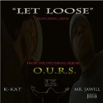 LET LOOSE by K Kat