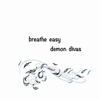 Breathe Easy by Demon Divas