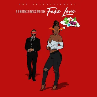 Fake Love by Flip Huston