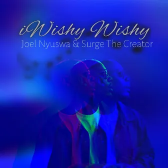 iWishy Wishy by Joel Nyuswa