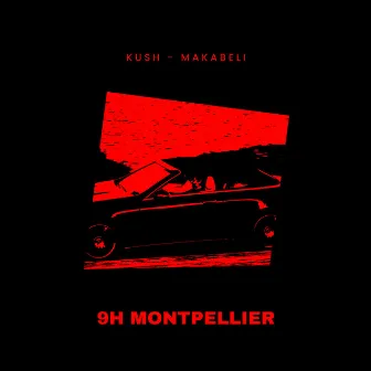 9h Montpellier by Kush