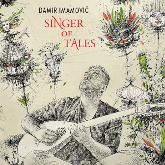 Singer of Tales by Damir Imamovic