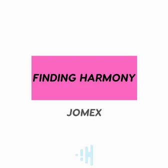 Finding Harmony by 