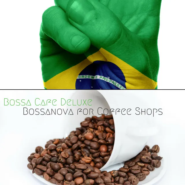 Bossa Cafe Deluxe