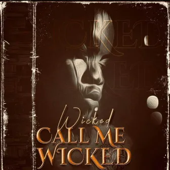 Call Me Wicked by Wicked