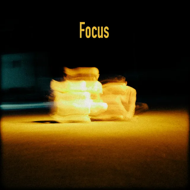 Focus