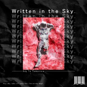 Written in the Sky by Key To Tomorrow