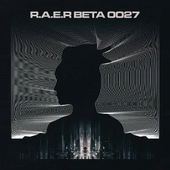 R.A.E.R BETA 0027 (Original Motion Picture Soundtrack) by Tommy Simpson