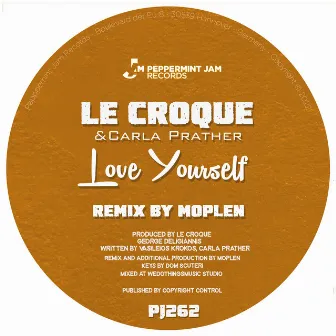 Love Yourself by Le Croque