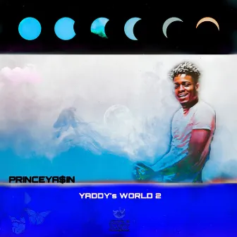 Yaddy's World 2 by PRINCEYA$IN