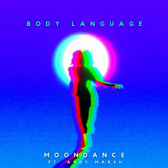 Body Language by MOONDANCE