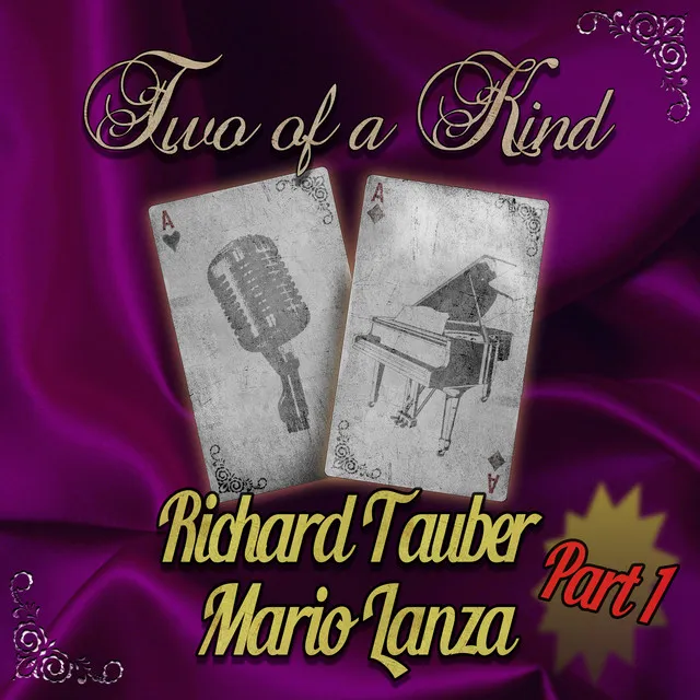 Two of a Kind: Richard Tauber & Mario Lanza, Pt. 1