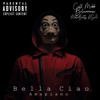 Bella Ciao Amapiano (Money Heist) by 6teen Yollar