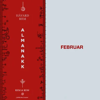 Almanakk - Februar by Håvard Rem