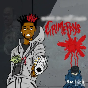 Crimepays by Crimepays DramaMan