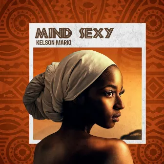 Mind Sexy by Kelson Mario