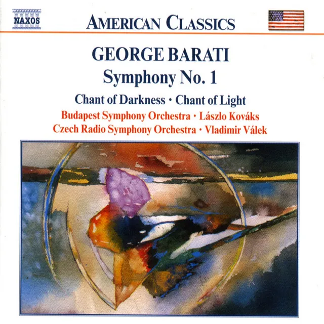 Barati: Symphony No. 1 / Chant of Darkness / Chant of Light