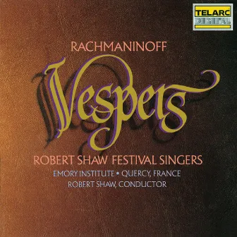 Rachmaninoff: Vespers (All-Night Vigil), Op. 37 by Robert Shaw Festival Singers