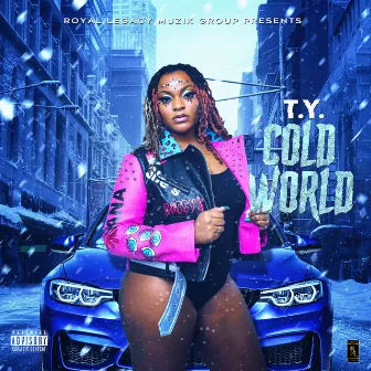 Cold World by T.Y.