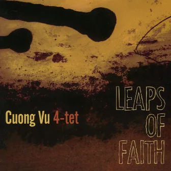 Leaps of Faith by Cuong Vu 4-Tet